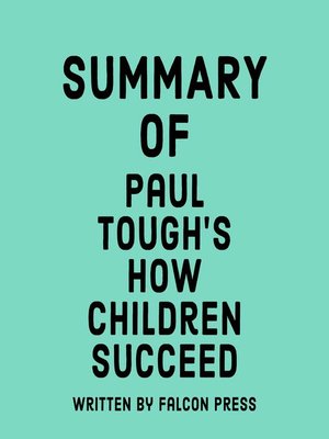 cover image of Summary of Paul Tough's How Children Succeed